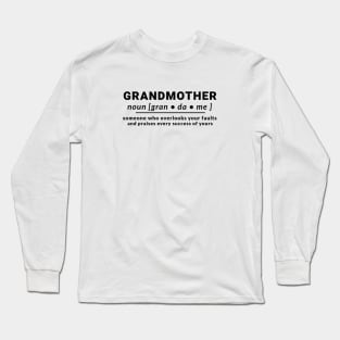 Definition Grandmother Mother Family Families Long Sleeve T-Shirt